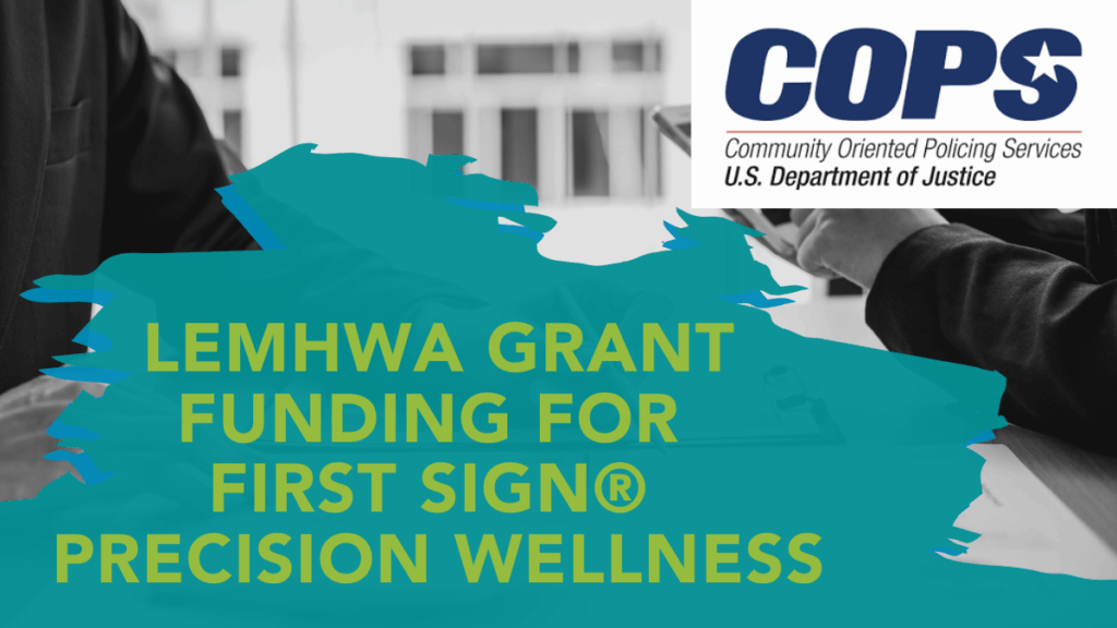 LEMHWA Grant Funding for First Sign® Precision Wellness
